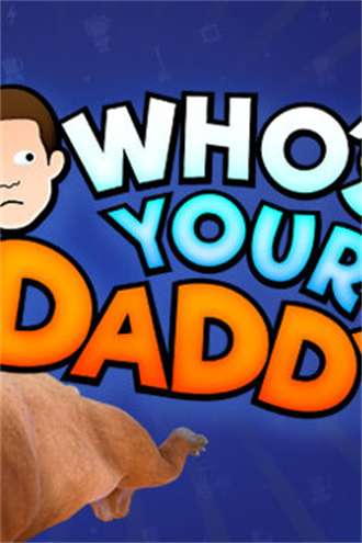 who is your daddy2